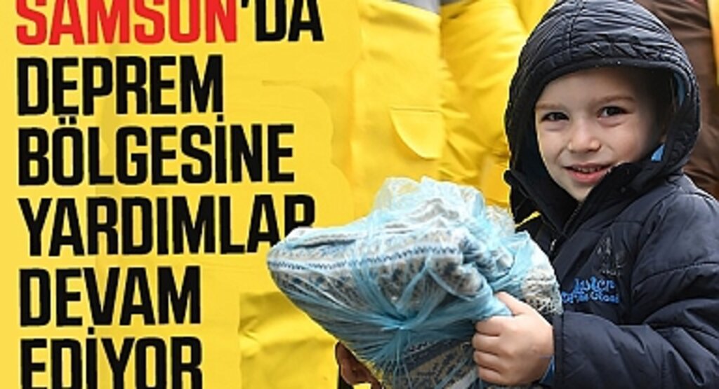 Samsun'da deprem bölgesine yardımlar devam ediyor