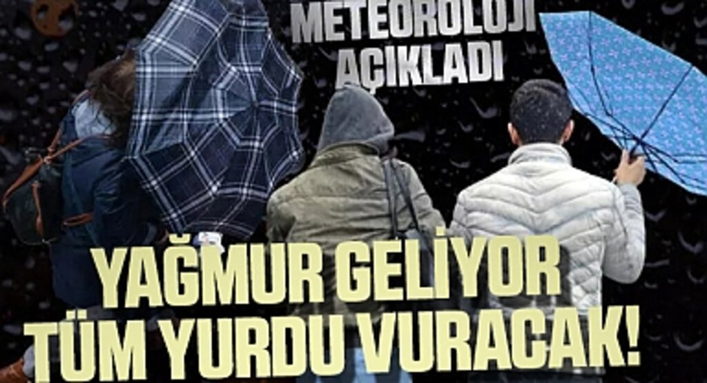 81 ilde etkili olacak! Meteoroloji son dakika açıkladı, yağmur geliyor, işte il il hava durumu raporu