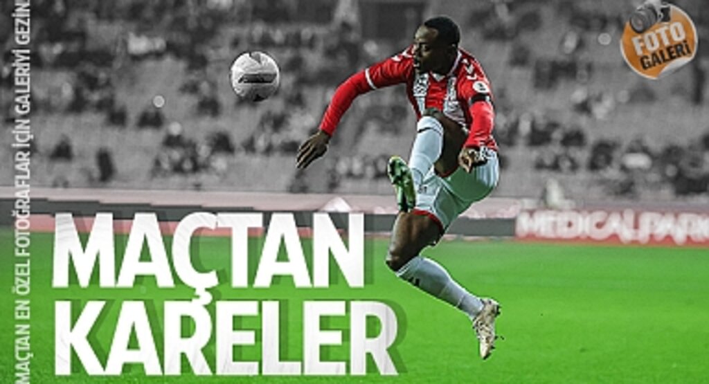 Trendyol Süper Lig 21. Hafta: Samsunspor 2-1 Gaziantep FK