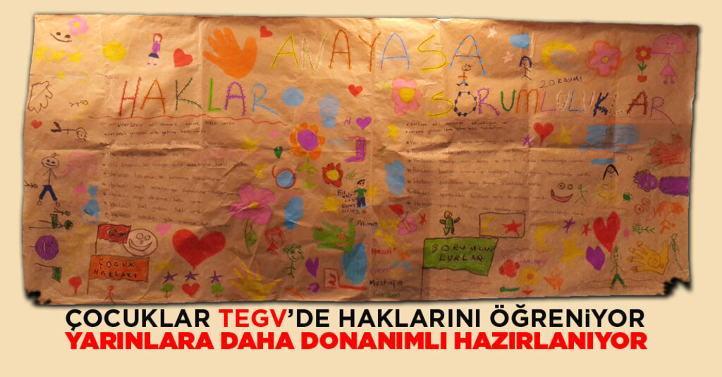 Çocuklar TEGV'de haklarını öğreniyor, yarınlara daha donanımlı hazırlanıyor