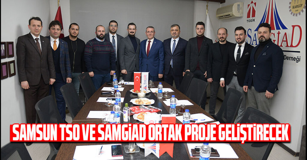 Samsun İş Dünyasında Güç Birliği: TSO’dan SAMGİAD’a Ziyaret