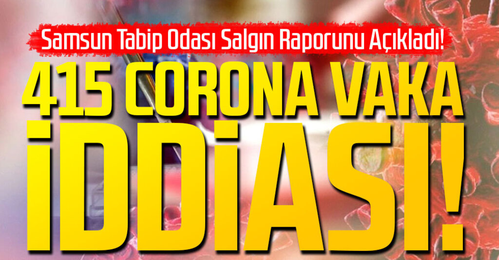 Samsun Tabip Odası’ndan Salgın Raporu: Test Sayısı Artmalı, Şeffaflık Sağlanmalı