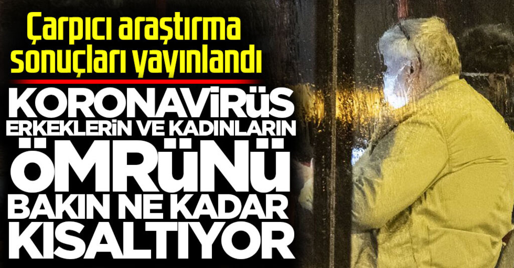 Bilim İnsanlarından Çarpıcı Araştırma: Koronavirüs, İnsan Ömrünü 10 Yıla Kadar Kısaltıyor