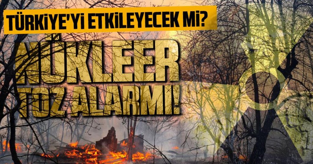 Prof. Dr. Hüseyin Toros: Çernobil’deki Radyoaktif Toz Türkiye’yi Etkilemeyecek