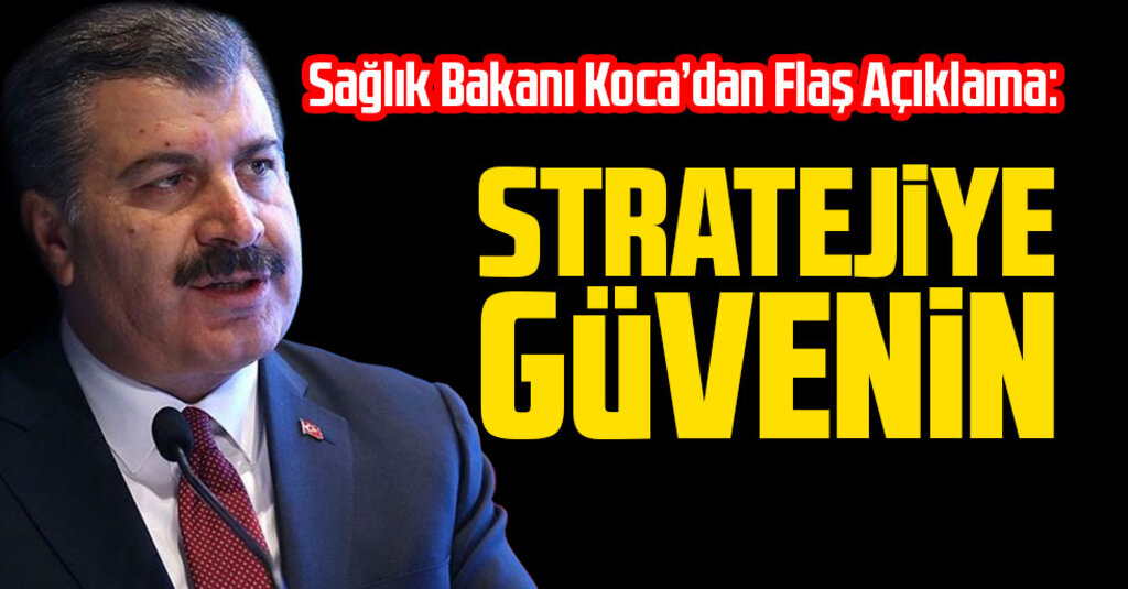 Bakan Koca’dan Strateji Vurgusu: Sözü Bilime Bıraktık, Bu Stratejiye Güvenin
