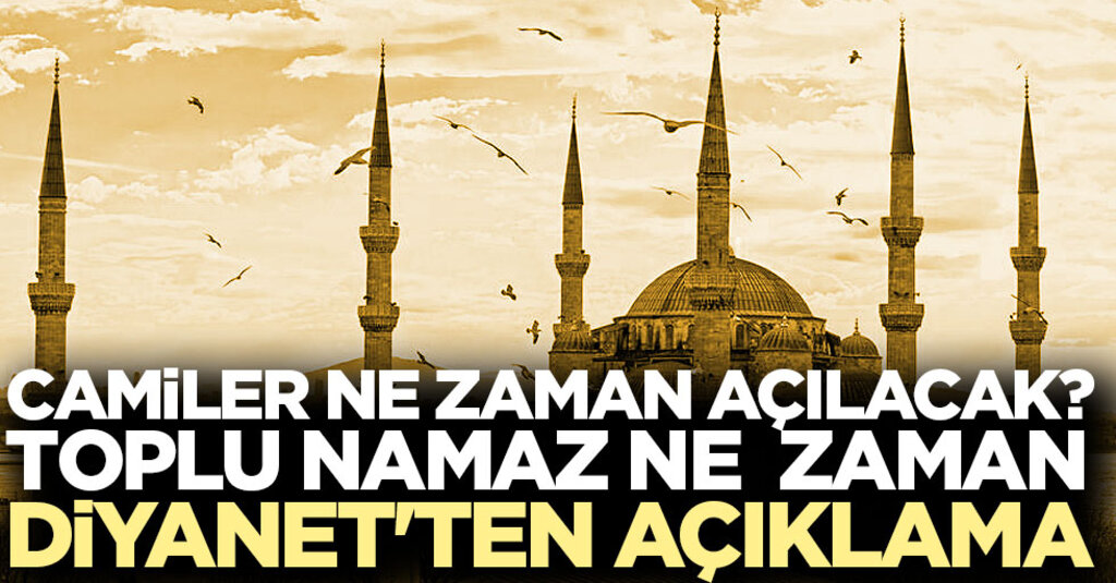 Camilerde Toplu Namaza Ne Zaman Dönülecek? Diyanet'ten Açıklama Geldi