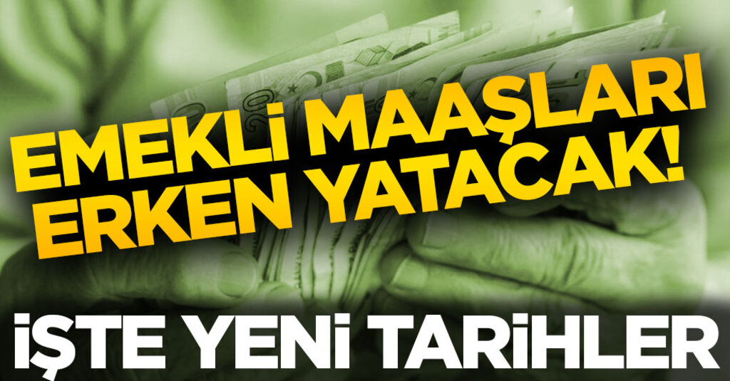 Emekli Aylıkları 19 Mayıs Tatili Nedeniyle Öne Alındı