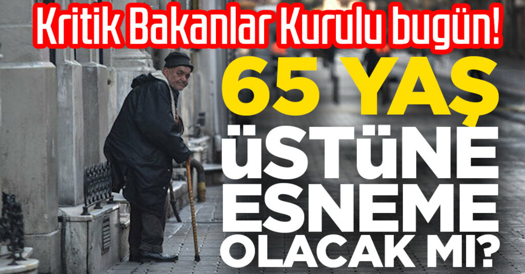 Erdoğan, 65 Yaş Üstü İçin Sokağa Çıkma Kısıtlamasında Esneme Kararlarını Duyuracak