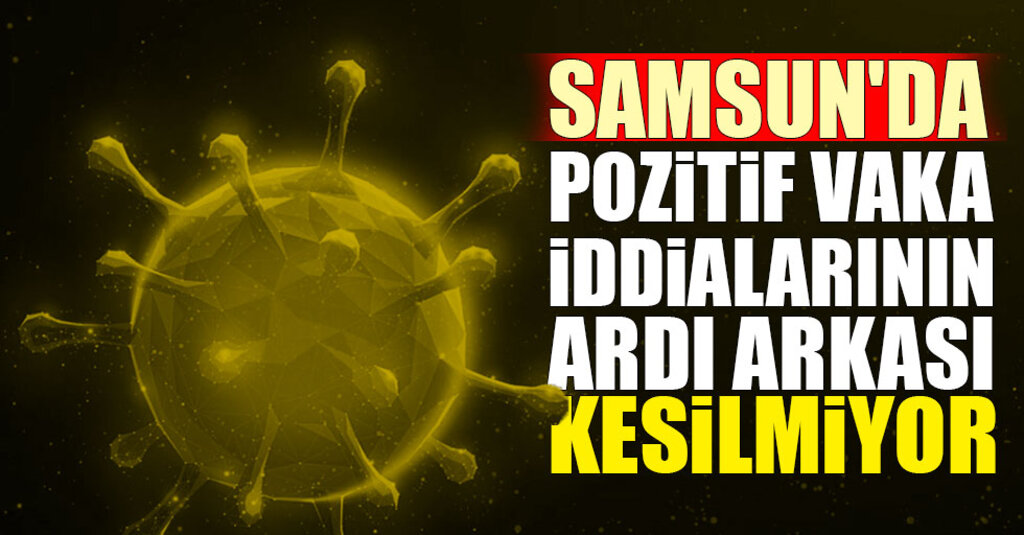 Cezaevi iddiaları yalanlandı, Vezirköprü ve Asarcık’ta asker adaylarında pozitif vaka şüphesi