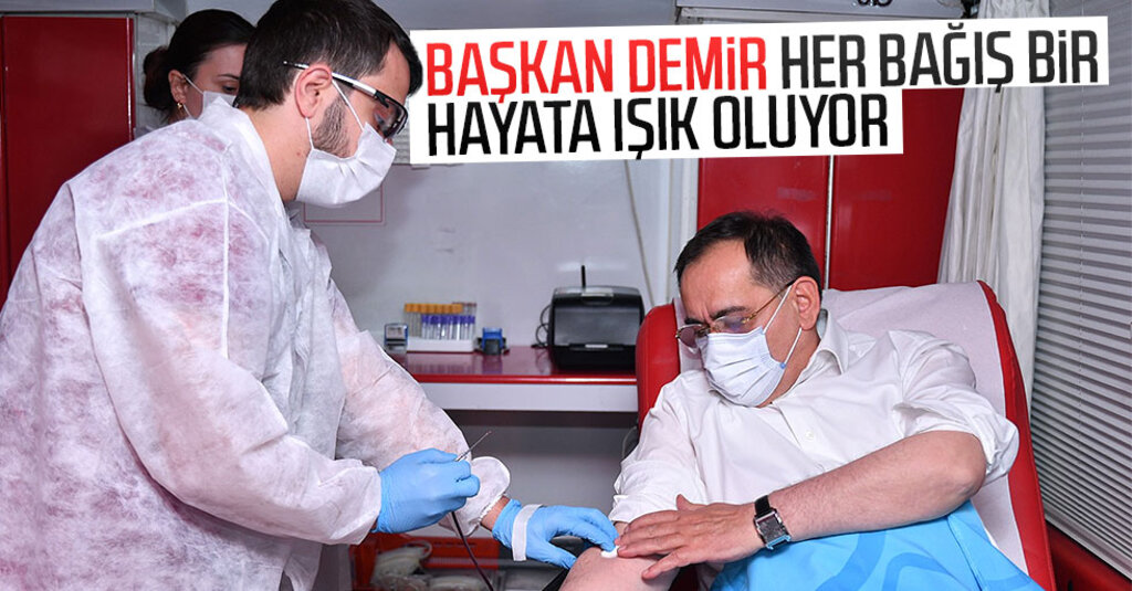 Başkan Demir: Pandemi sürecinde vatandaşlarımızı kan bağışına davet ediyorum