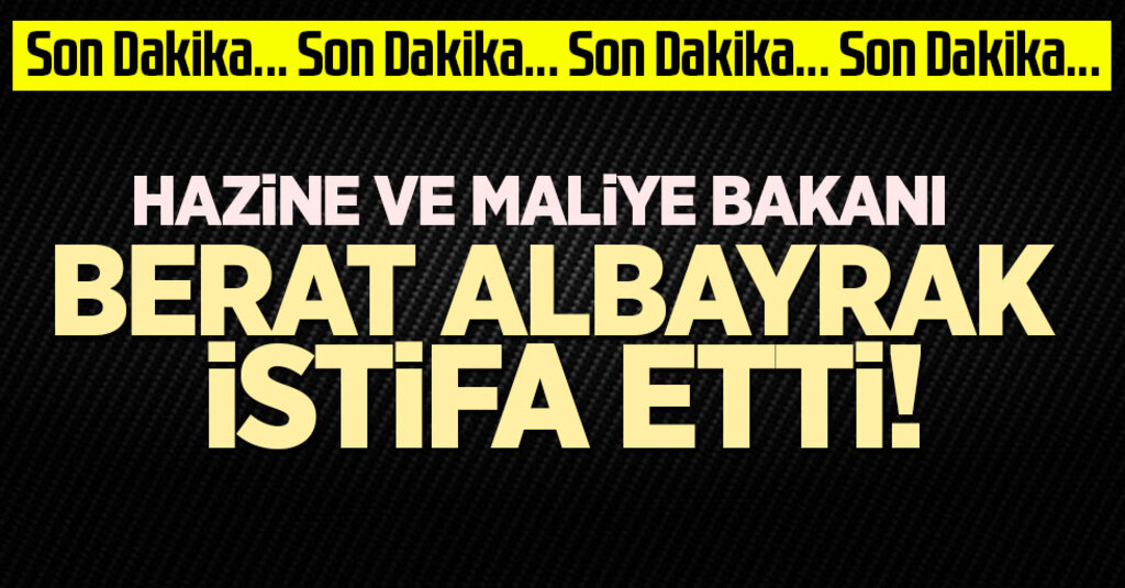 Berat Albayrak’tan Sürpriz Karar: Hazine ve Maliye Bakanlığı Görevinden Ayrıldı