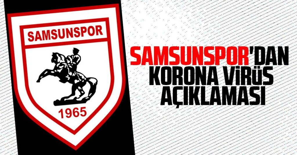 Yılport Samsunspor'dan korona virüs açıklaması