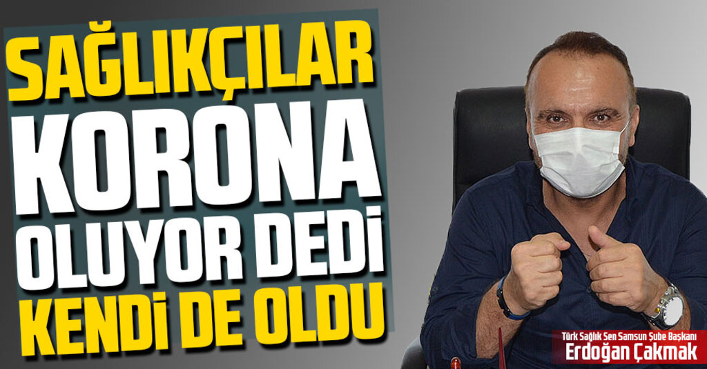 Sağlıkçılar Korona Oluyor Dedi Kendi De Oldu