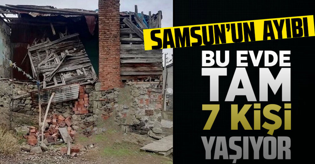 Samsun'un ayıbı: Bu evde 5'i çocuk 7 kişi yaşıyor!