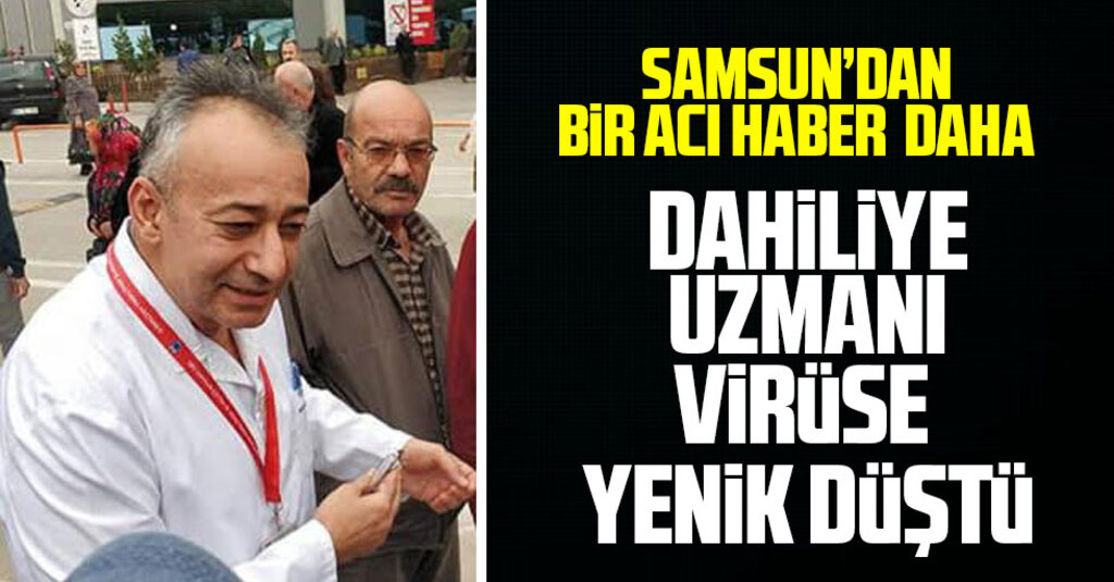 Son dakika: Haberler üst üste geliyor Samsun'da bir sağlık çalışanı daha virüs kurbanı