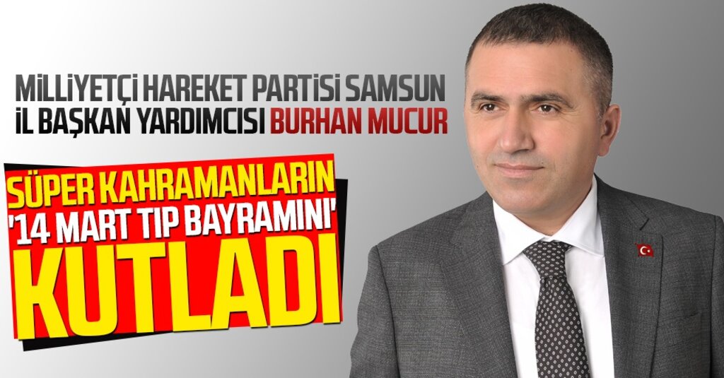 MHP’li Burhan Mucur: Sağlık Çalışanları Ülkemizin Süper Kahramanlarıdır