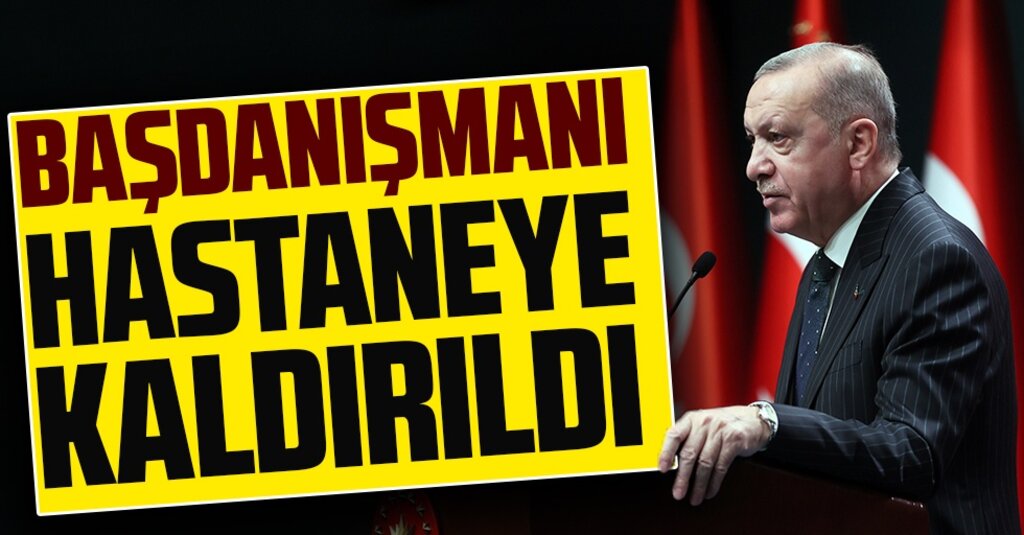 Cumhurbaşkanı Başdanışmanı İsrafil Kışla Hastaneye Kaldırıldı