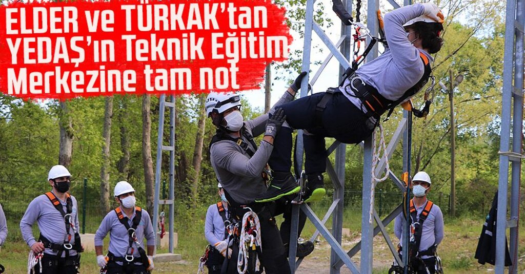 YEDAŞ'ın Teknik Eğitim Merkezi, TÜRKAK ve ELDER'den Tam Not Aldı