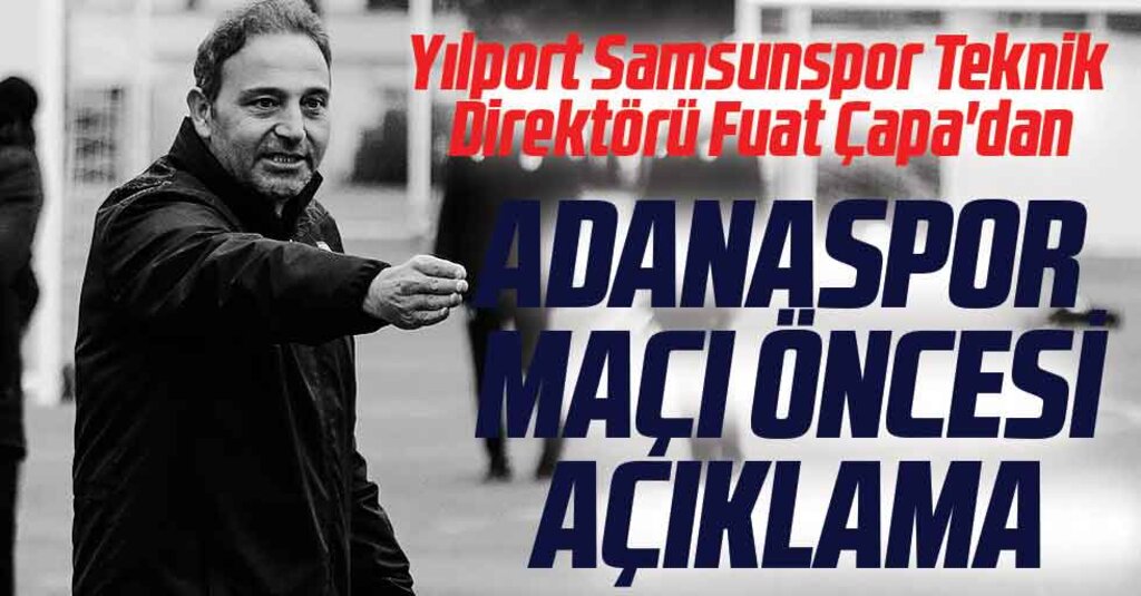 Fuat Çapa: Eyüpspor maçı bizim için önemli bir sınavdı