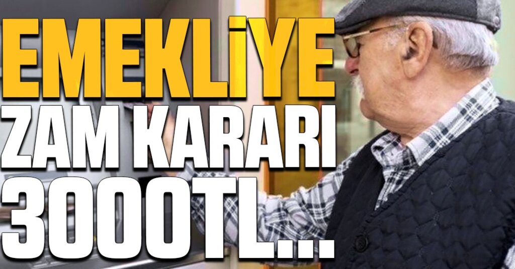 Emekli maaşı ile ilgili son dakika kararı! En az 3000 TL...