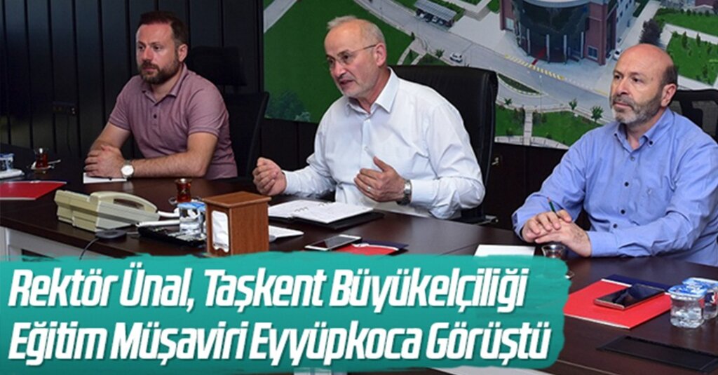 OMÜ Rektörü Prof. Dr. Yavuz Ünal, Özbekistan Eğitim Müşaviri ile Uluslararası İş Birliğini Görüştü
