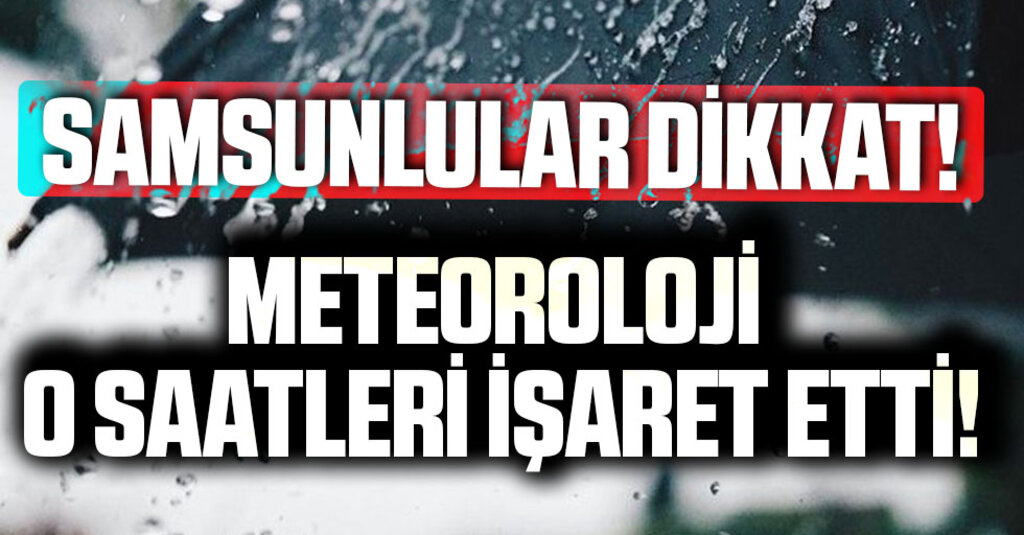 Samsun Hava Durumu (9 Ağustos): Öğle Saatlerinden İtibaren Sağanak Bekleniyor