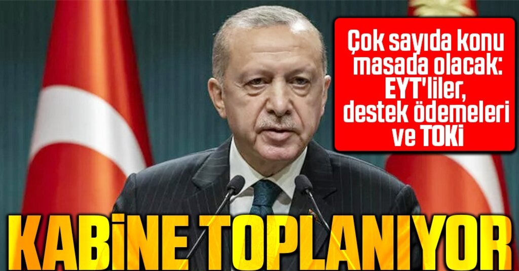 Cumhurbaşkanlığı Kabinesi Beştepe’de Toplanıyor: Ekonomi, Dış Politika ve Sosyal Destekler Masada