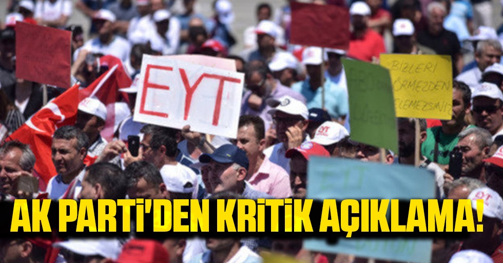 EYT ile ilgili AK Parti'den kritik açıklama!