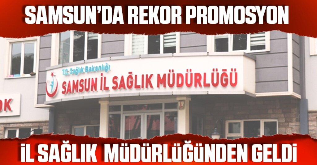 Samsun’da Sağlık Çalışanlarına Rekor Promosyon: 14 Bin Kişiye Tek Seferde 27 Bin TL Ödenecek