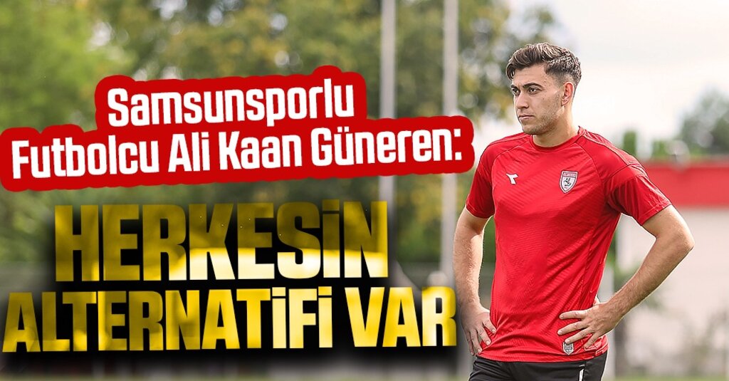 Samsunspor'da Forma Rekabeti Üst Düzey: Ali Kaan Güneren Kadronun Derinliğine Vurgu Yaptı