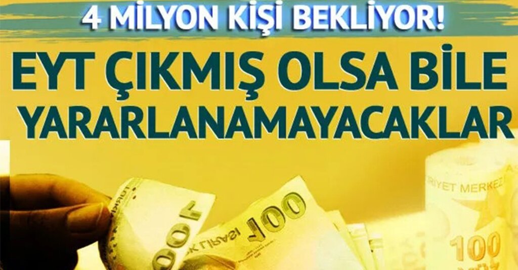 Emeklilik ile ilgili son dakika gelişmesi! EYT çıksa da yararlanılamayacak!