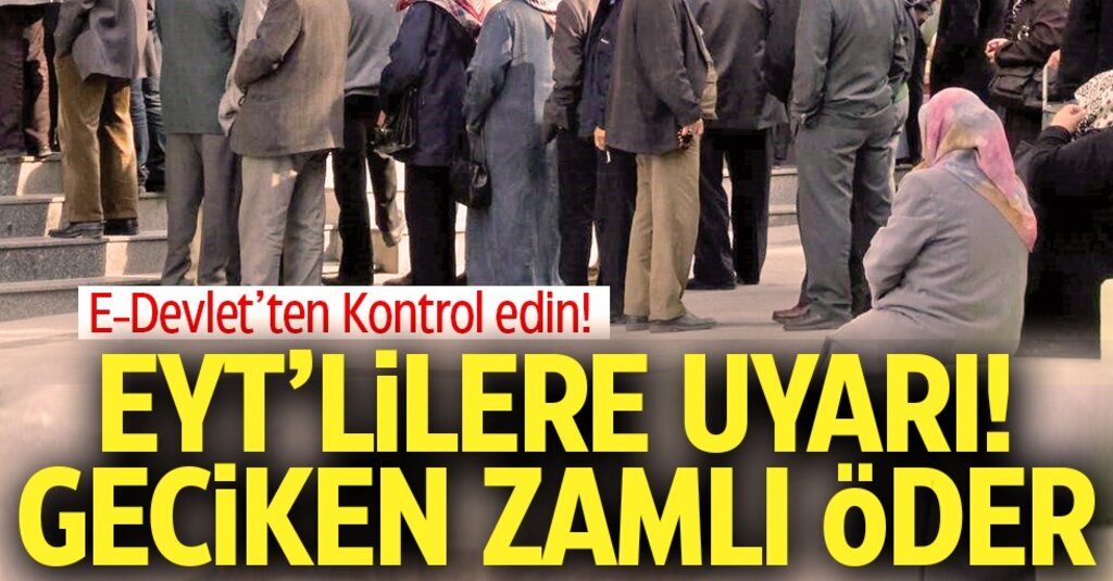 EYT’de Son Düzlük: Prim Günü, Borçlanma ve e-Devlet Uyarısı