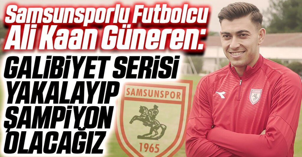 Ali Kaan Güneren: İlk golüm bana özgüven kazandırdı