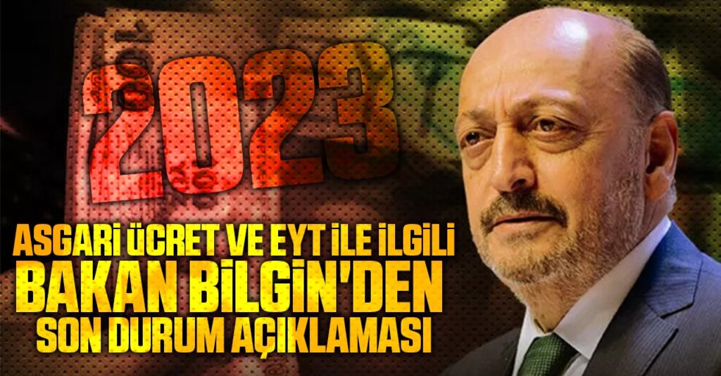 Bakan Vedat Bilgin’den Asgari Ücret ve EYT Açıklaması: Uzlaşıyla Belirlenecek