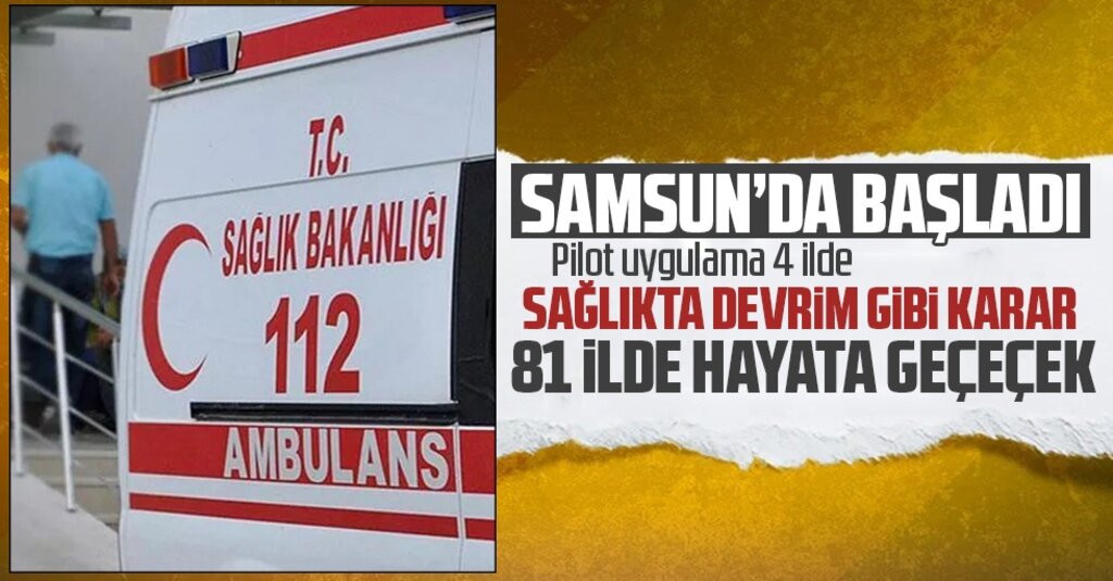 Sağlık Bakanı Koca Duyurdu: Pilot Uygulama Samsun ve 3 İlde Başladı