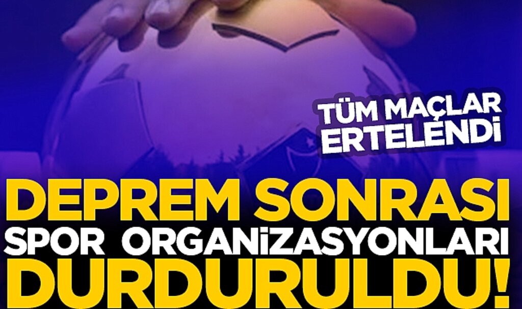Deprem nedeniyle ülkede spor müsabakaları durduruldu