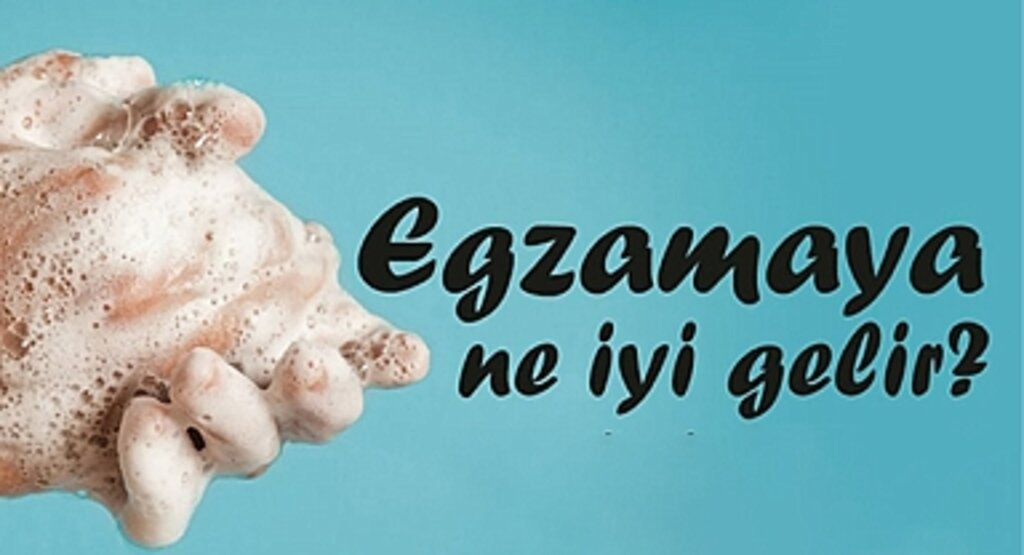 Egzama nedir? Egzama nasıl geçer? Egzamaya iyi gelen doğal yöntemler nedir, bitkisel tedavi önerileri