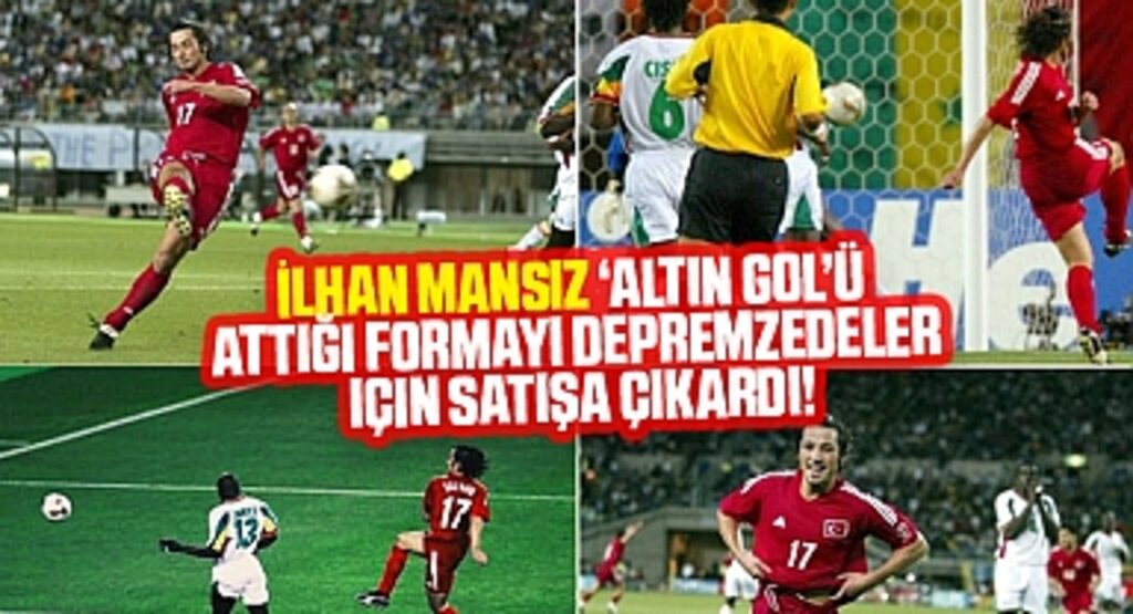 İlhan Mansız'dan muhteşem hareket... 'Altın golü' attığı formasını depremzedeler için satışa çıkardı