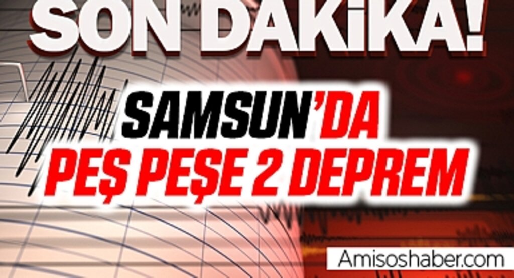 Samsun deprem mi oldu? SON DAKİKA! 22 Şubat Samsun'da deprem mi oldu? Samsun deprem şiddeti ne?