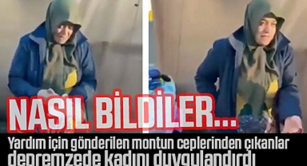 Yardım için gönderilen montun ceplerinden çıkanlar depremzede kadını duygulandırdı
