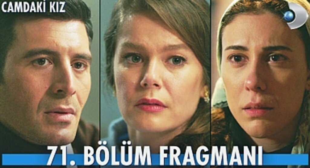 Camdaki Kız canlı izle! 23 Mart Kanal D Camdaki Kız 71. yeni bölüm canlı izle! Camdaki Kız yeni bölümde neler olacak? Kanal D canlı izle!