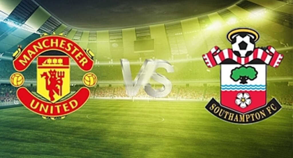 Manchester Utd - Southampton maçı hangi kanalda, saat kaçta? Manchester Utd - Southampton maçı CANLI şifresiz izleme linki var mı?
