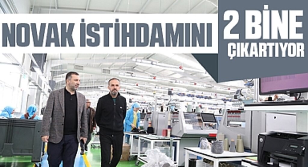 Novak İstihdamını 2 Bine Çıkartıyor