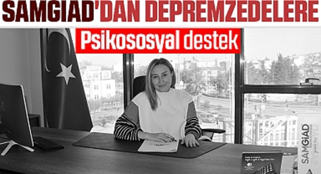 Samgiad'dan Depremzedelere Psikososyal Destek