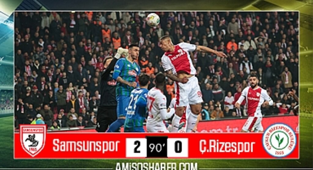 Samsunspor - Çaykur Rizespor Maç Sonucu: 2 - 0