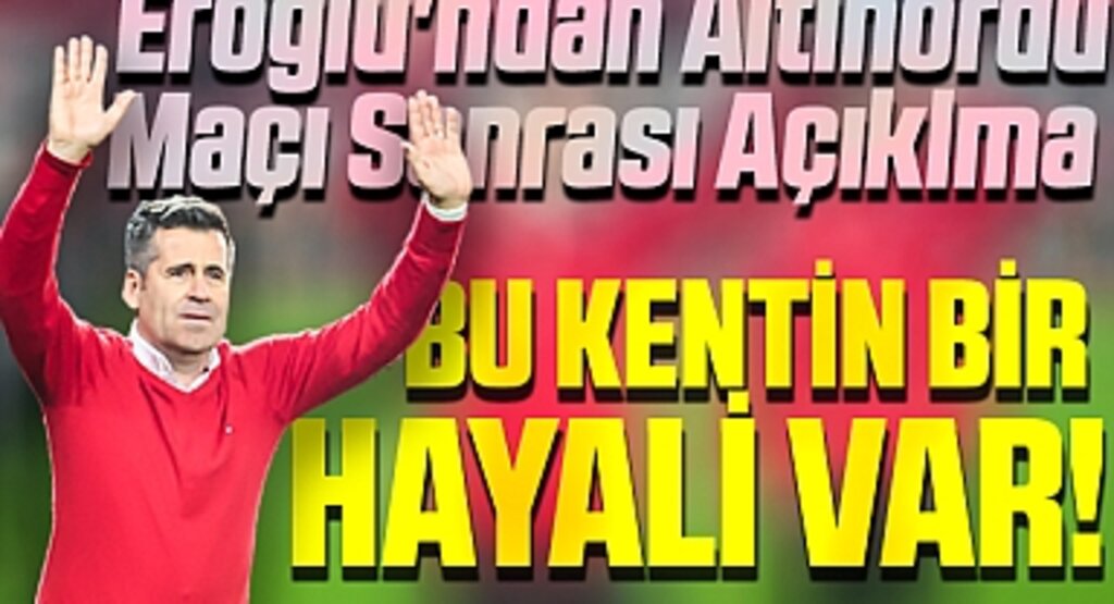 Samsunspor Teknik Direktörü Hüseyin Eroğlu'ndan Altınordu Maçı Sonrası Açıklma: Bu kentin bir hayali var!