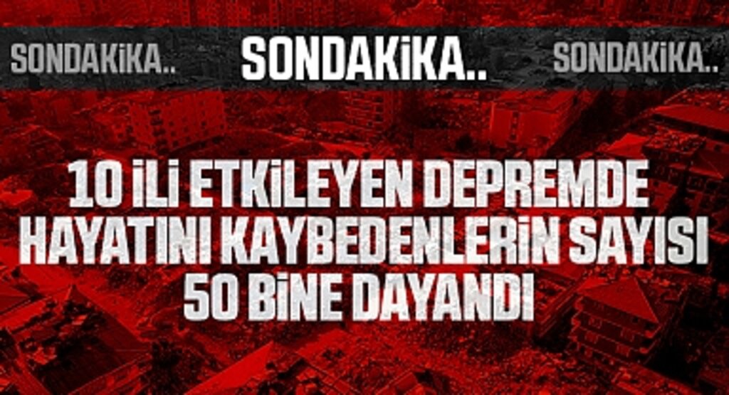 Son Dakika: Depremde hayatını kaybedenlerin sayısı 49 bin 589'a yükseldi