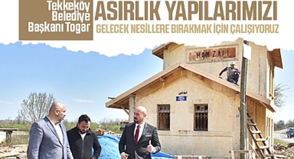Tekkeköy'ün Tarihi Mirası Canlanıyor: Hamzalı Tarihi Tren Garı Yeniden Hayat Buluyor