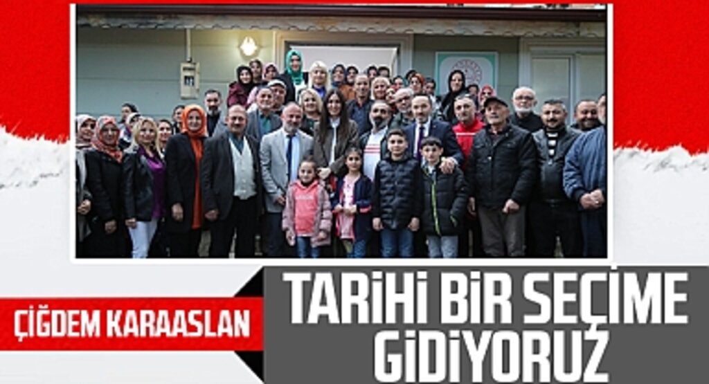 AK Parti Genel Başkan Yardımcısı ve Samsun Milletvekili Çiğdem Karaaslan, Halk Buluşmaları'nda seçim öncesinde Türkiye'nin geleceğini vurguladı