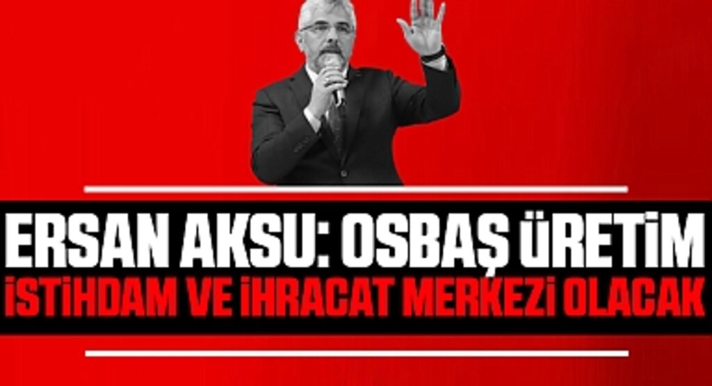 Ersan Aksu: Orta Karadeniz Serbest Bölgesi, Samsun ve Bölge için İhracat Merkezi Olacak